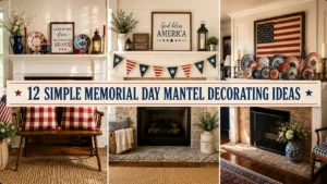 Memorial Day Mantel Decorating Ideas